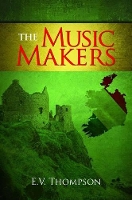 Book Cover for The Music Makers by E. V. Thompson