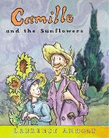 Book Cover for Camille and the Sunflowers by Laurence Anholt