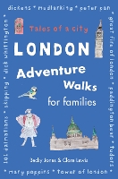 Book Cover for London Adventure Walks for Families by Becky Jones, Clare Lewis