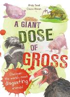 Book Cover for A Giant Dose of Gross by Andy Seed