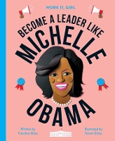 Book Cover for Become a Leader Like Michelle Obama by Caroline Moss