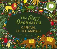 Book Cover for The Story Orchestra: Carnival of the Animals by Katy Flint