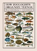 Book Cover for How Zoologists Organize Things by David Bainbridge