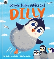 Book Cover for Delightfully Different Dilly by Elizabeth Dale