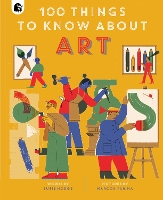 Book Cover for 100 Things to Know About Art by Susie Hodge