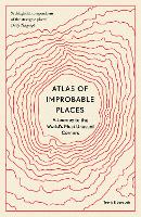 Book Cover for Atlas of Improbable Places by Travis Elborough