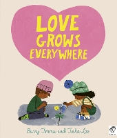 Book Cover for Love Grows Everywhere by Barry Timms