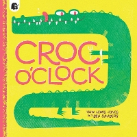 Book Cover for Croc o’Clock by Huw Lewis Jones