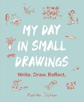 Book Cover for My Day in Small Drawings by Matilda Tristram