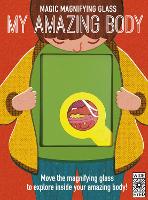 Book Cover for Magic Magnifying Glass: My Amazing Body by Nancy Dickmann