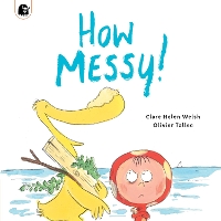 Book Cover for How Messy! by Clare Helen Welsh