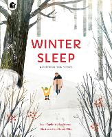 Book Cover for Winter Sleep A Hibernation Story by Sean Taylor, Alex Morss, Cinyee Chiu