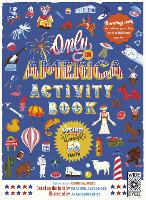 Book Cover for Only in America Activity Book by Claire Saunders, Heather Alexander