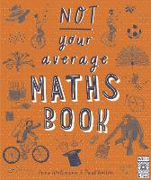 Book Cover for Not Your Average Maths Book by Anna Weltman