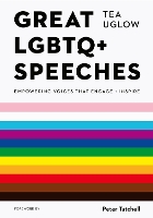 Book Cover for Great LGBTQ+ Speeches by Tea Uglow, Peter Tatchell