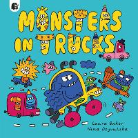 Book Cover for Monsters in Trucks by Laura Baker