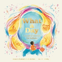 Book Cover for What a Day by Emma Ballantine, Mark Strepan