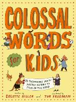 Book Cover for Colossal Words for Kids by Colette Hiller