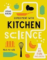 Book Cover for Experiment with Kitchen Science by Nick Arnold