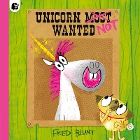 Book Cover for Unicorn NOT Wanted by Fred Blunt