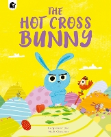 Book Cover for The Hot Cross Bunny by Carys Bexington