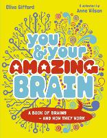 Book Cover for You & Your Amazing Brain by Clive Gifford