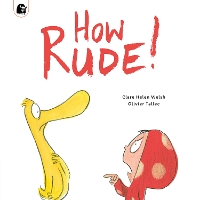 Book Cover for How Rude! by Clare Helen Welsh, Olivier Tallec