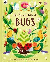 Book Cover for The Secret Life of Bugs by Moira Butterfield