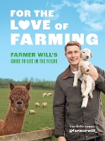 Book Cover for For the Love of Farming by Farmer Will