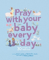 Book Cover for Pray With Your Baby Every Day by Claire Grace