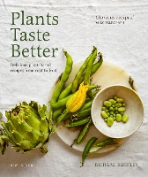 Book Cover for Plants Taste Better by Richard Buckley