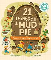 Book Cover for 21 Things to Do With a Mud Pie by Jane Wilsher