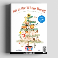 Book Cover for Joy to the Whole World! by Lucy Brownridge