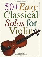 Book Cover for 50+ Easy Classical Solos For Violin by Hal Leonard Publishing Corporation