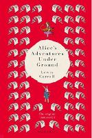 Book Cover for Alice's Adventures Under Ground by Lewis Carroll, Sally Brown