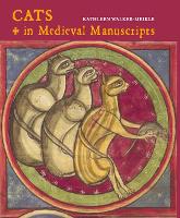 Book Cover for Cats in Medieval Manuscripts by Kathleen Walker-Meikle