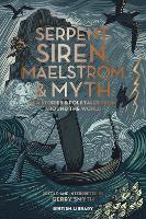 Book Cover for Serpent, Siren, Maelstrom & Myth by Gerry Smyth