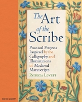 Book Cover for The Art of the Scribe by Patricia Lovett