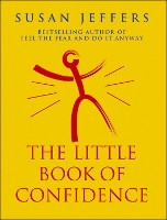 Book Cover for The Little Book Of Confidence by Susan Jeffers