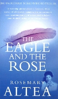 Book Cover for The Eagle And The Rose by Rosemary Altea