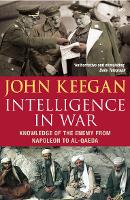 Book Cover for Intelligence In War by John Keegan