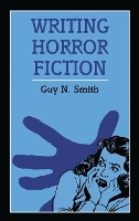 Book Cover for Writing Horror Fiction by Guy N Smith
