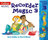 Book Cover for Recorder Magic: Descant Tutor Book 3 by Jane Sebba, David Moses