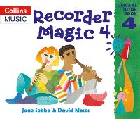 Book Cover for Recorder Magic: Descant Tutor Book 4 by Jane Sebba, David Moses