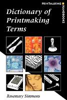 Book Cover for Dictionary of Printmaking Terms by Rosemary Simmons