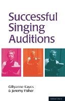 Book Cover for Successful Singing Auditions by Gillyanne Kayes, Jeremy Fisher