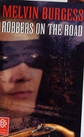 Book Cover for Robbers on the Road by Melvin Burgess