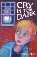 Book Cover for Cry in the Dark by Dee Shulman