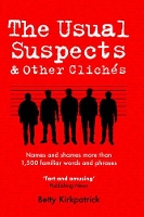 Book Cover for The Usual Suspects and Other Cliches by Betty Kirkpatrick