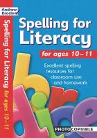 Book Cover for Spelling for Literacy for ages 10-11 by Andrew Brodie